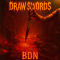 BDN - Draw Swords