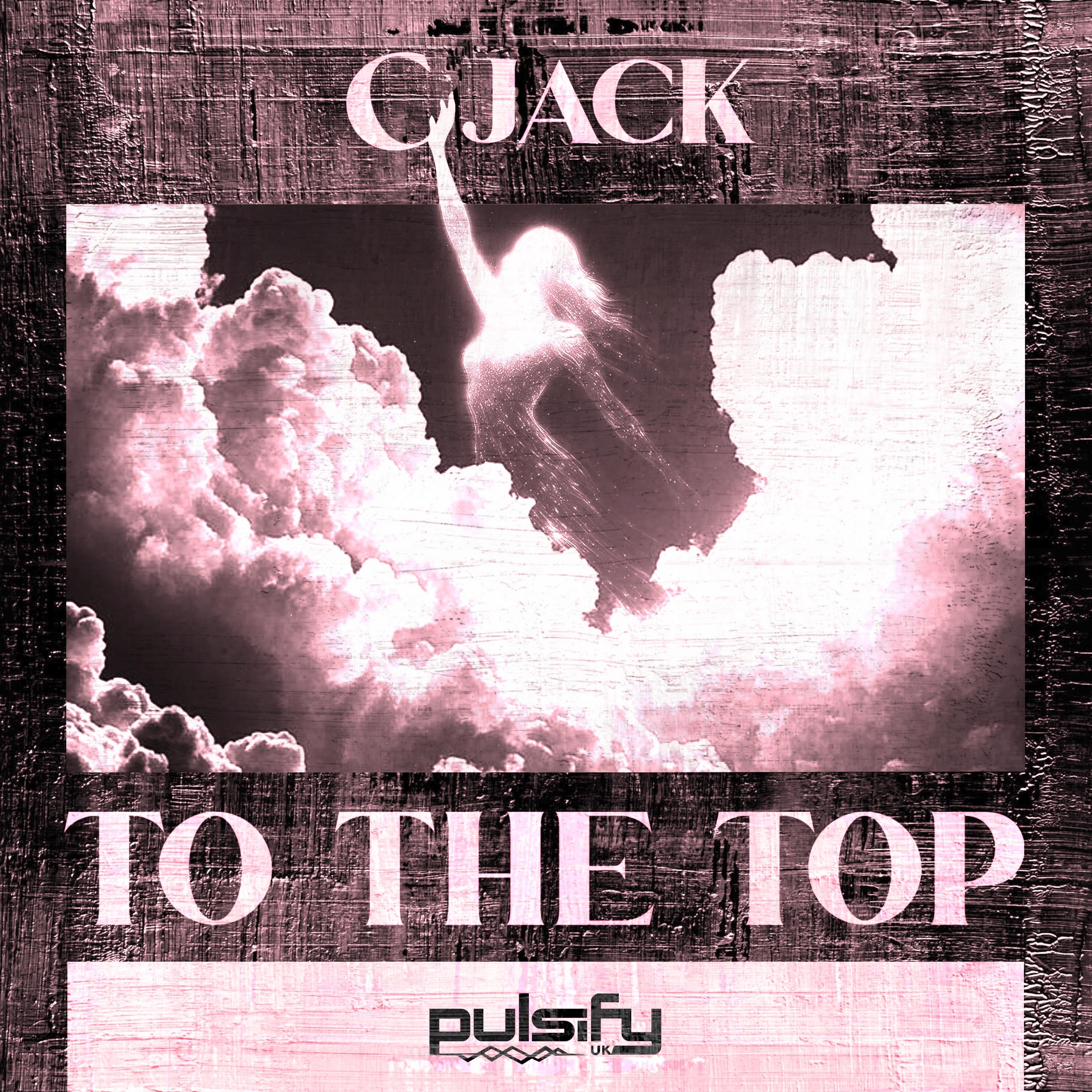 CJACK - To The Top